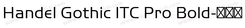 Handel Gothic ITC Pro Bold字体转换